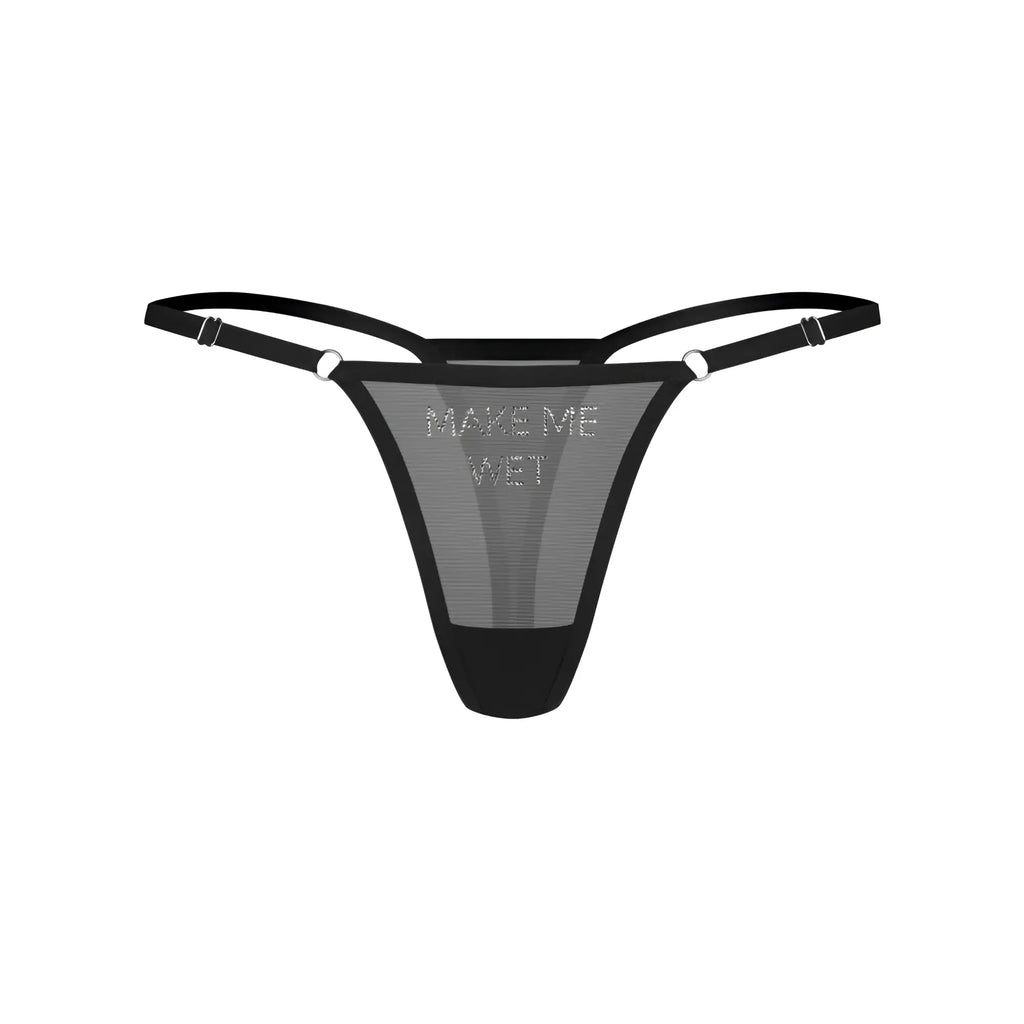 Black mesh Obsessive Make Me Wet thong with adjustable straps and silver rhinestone lettering make me wet in S/M size