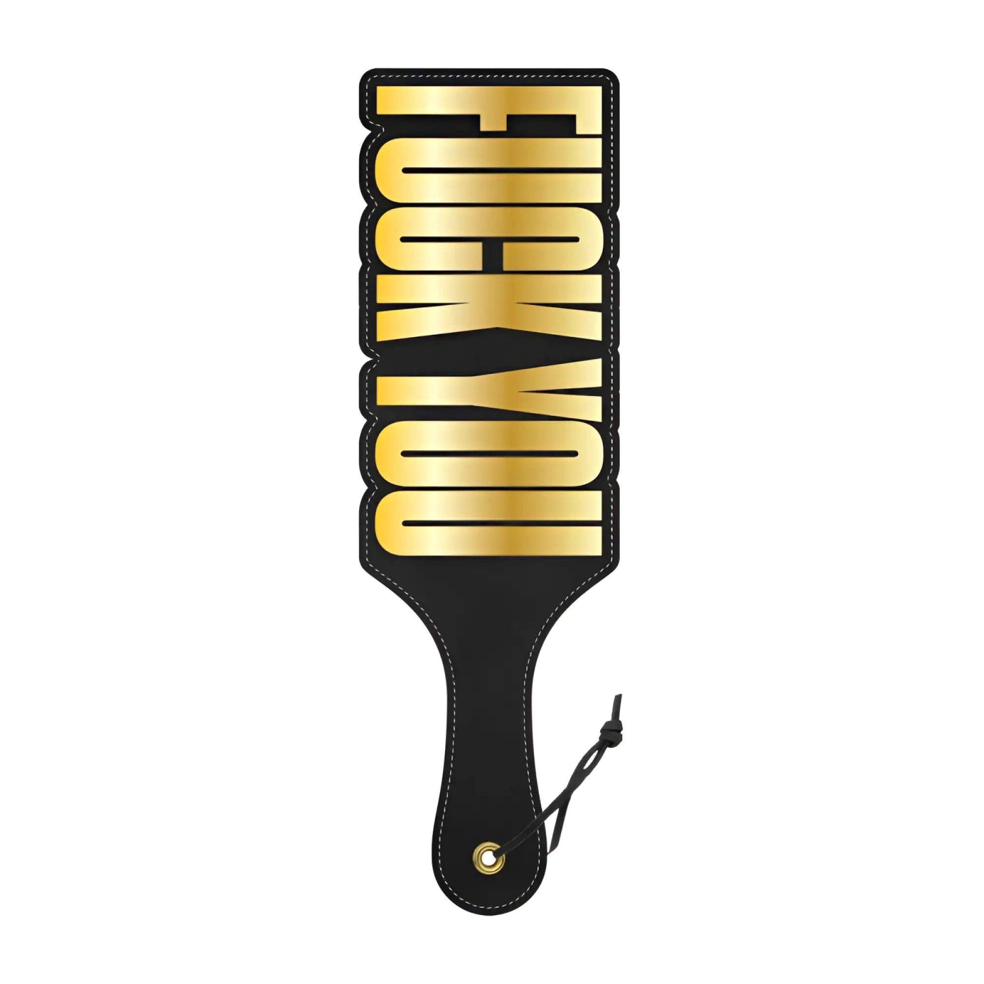 Black leather paddle wood rocket paddle with bold gold foil lettering reading fuck you across the surface